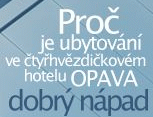 Proč je ubytování v hotelu Opava dobrý nápad