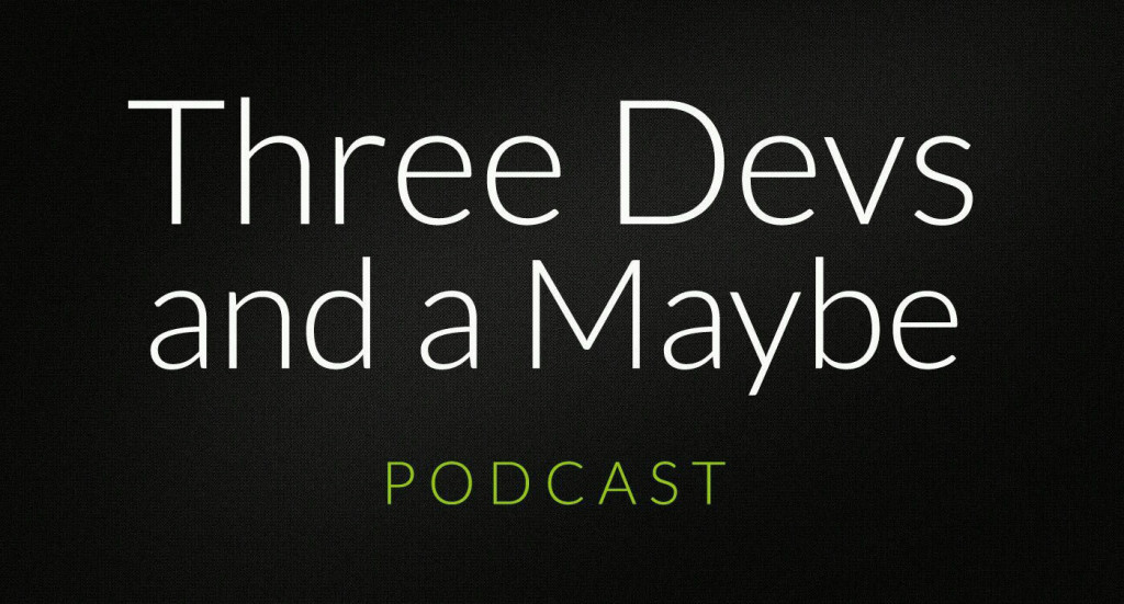 ThreeDevsAndAMaybe
